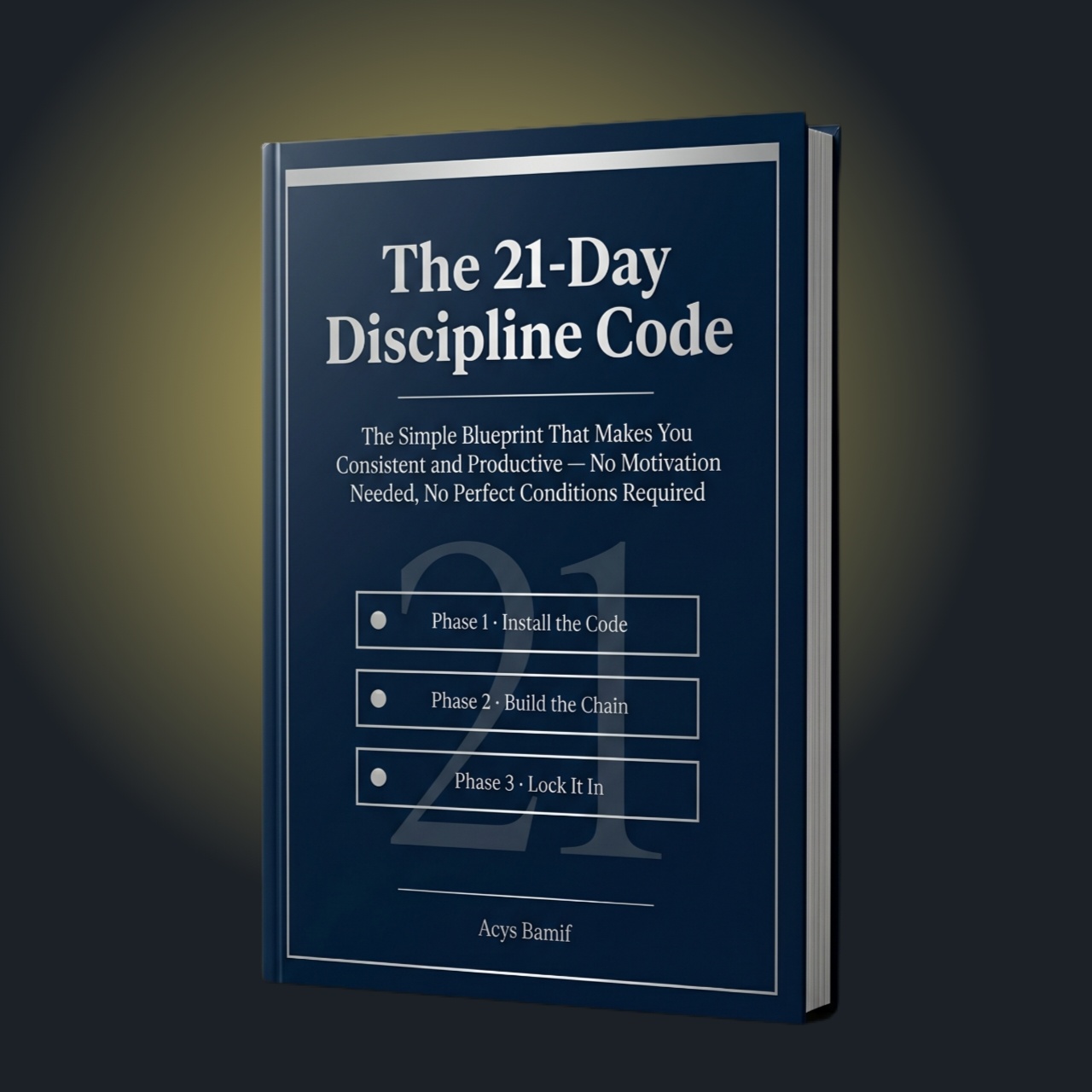 The 21-Day Discipline Code